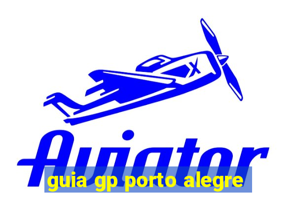 guia gp porto alegre